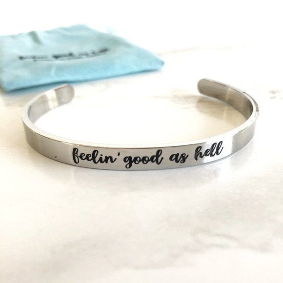 Smartass & Sass Jewelry - NEW 'Feelin' Good As Hell' Bangle